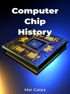 cover image of Computer Chip History